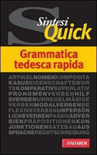 Grammatica tedesca rapida - Erica Pichler - Libro Vallardi A. 2005, Sintesi quick | Libraccio.it