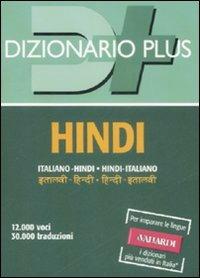 Dizionario hindi. Italiano-hindi, hindi-italiano  - Libro Vallardi A. 2005, Dizionari plus | Libraccio.it