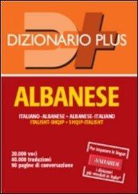 Dizionario albanese. Italiano-albanese, albanese-italiano  - Libro Vallardi A. 2005, Dizionari plus | Libraccio.it