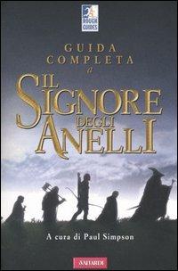 Guida completa a «Il Signore degli Anelli»  - Libro Vallardi A. 2005, Rough Guides. Guide tematiche | Libraccio.it