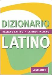 Dizionario latino. Italiano-latino, latino-italiano