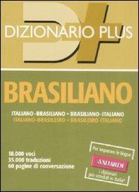 Dizionario brasiliano. Italiano-brasiliano, brasiliano-italiano  - Libro Vallardi A. 2006, Dizionari plus | Libraccio.it