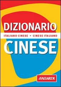 Dizionario cinese. Italiano-cinese. Cinese-italiano - Huaqing Yuan - Libro Vallardi A. 2006, Dizionari tascabili | Libraccio.it