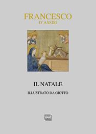 Francesco d'Assisi. Il Natale. Ediz. illustrata  - Libro Interlinea 2001, Nativitas | Libraccio.it