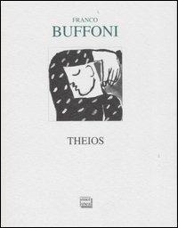 Theios - Franco Buffoni - Libro Interlinea 2001, Lyra | Libraccio.it