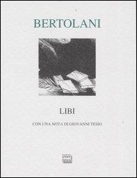 Libi - Paolo Bertolani - Libro Interlinea 2001, Lyra | Libraccio.it
