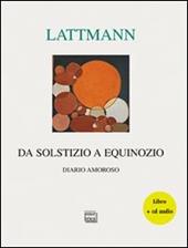 Da solstizio a equinozio. Diario amoroso. Con CD Audio