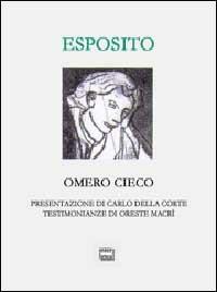 Omero cieco - Franco Esposito - Libro Interlinea 2002, Lyra | Libraccio.it