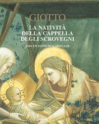 Giotto. La natività della cappella degli Scrovegni  - Libro Interlinea 2002, Nativitas | Libraccio.it