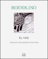 Ël vos - Remigio Bertolino - Libro Interlinea 2003, Lyra | Libraccio.it