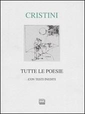 Tutte le poesie. Con testi inediti