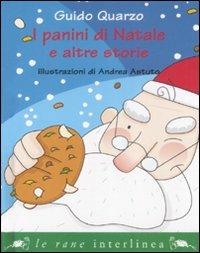 I panini di Natale e altre storie - Guido Quarzo - Libro Interlinea 2008, Le rane piccole | Libraccio.it