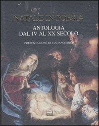 Natale in poesia. Antologia dal IV al XX secolo  - Libro Interlinea 2006, Nativitas | Libraccio.it