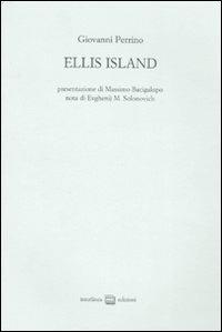 Ellis island - Giovanni Perrino - Libro Interlinea 2008 | Libraccio.it