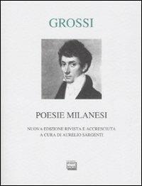 Poesie milanesi - Tommaso Grossi - Libro Interlinea 2008, Lyra | Libraccio.it