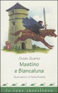 Mastino e Biancaluna - Guido Quarzo, Nella Bosnia - Libro Interlinea 2008, Le rane | Libraccio.it
