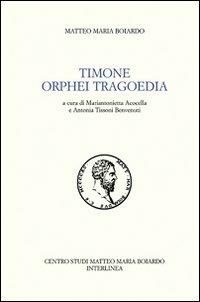 Timone - Matteo Maria Boiardo - Libro Interlinea 2009 | Libraccio.it
