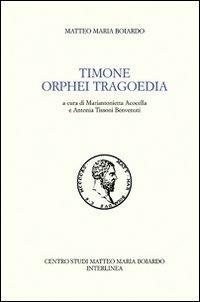 Timone - Matteo Maria Boiardo - Libro Interlinea 2009 | Libraccio.it