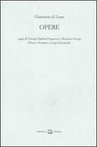 Opere. Ediz. numerata - Giannino Di Lieto - Libro Interlinea 2010 | Libraccio.it