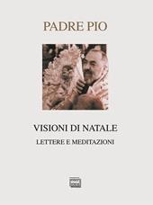 Visioni di Natale. Lettere e meditazioni