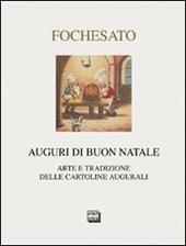 Auguri di buon Natale. Arte e tradizione delle cartoline augurali