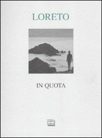 In quota - Paola Loreto - Libro Interlinea 2012, Lyra | Libraccio.it
