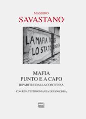 Mafia. Punto e a capo. Ripartire dalla coscienza