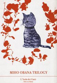 Miho obana trilogy. Vol. 3: L' isola dei Gatti - Miho Obana - Libro Dynit Manga 2018 | Libraccio.it