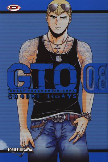 GTO. Shonan 14 days. Vol. 8 - Toru Fujisawa - Libro Dynit Manga 2018 | Libraccio.it