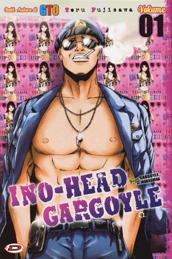 Ino-Head Gargoyle. Vol. 1 - Toru Fujisawa - Libro Dynit Manga 2018 | Libraccio.it
