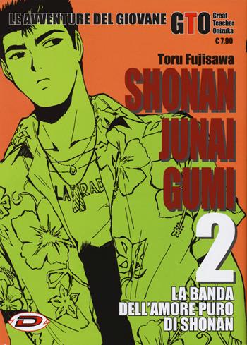 Shonan Junai Gumi. Vol. 2 - Toru Fujisawa - Libro Dynit Manga 2018 | Libraccio.it