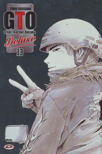 Big GTO. Deluxe. Vol. 13 - Toru Fujisawa - Libro Dynit Manga 2018 | Libraccio.it