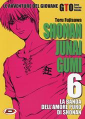 Shonan Junai Gumi. Vol. 6
