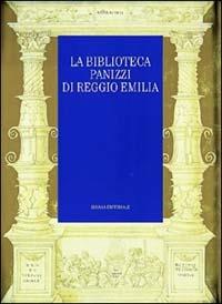 La biblioteca Panizzi di Reggio Emilia  - Libro Silvana 1998 | Libraccio.it