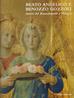 Beato Angelico e Benozzo Gozzoli. Artisti del Rinascimento a Perugia. Catalogo della mostra  - Libro Silvana 1999 | Libraccio.it