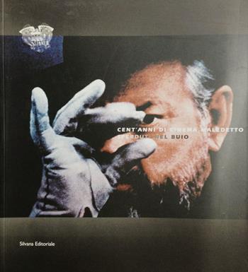 Cent'anni di cinema maledetto. Sperduti nel buio. Catalogo della mostra  - Libro Silvana 2000 | Libraccio.it
