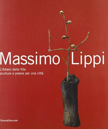 Massimo Lippi. L'albero della vita. Ediz. italiana e inglese - Amnon Barzel - Libro Silvana 2001 | Libraccio.it