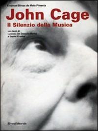 John Cage  - Libro Silvana 2003, Biblioteca d'arte contemporanea | Libraccio.it