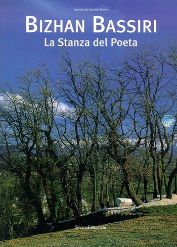La stanza del poeta Bizhan Bassiri  - Libro Silvana 2002 | Libraccio.it