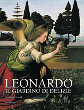 Leonardo da Vinci. Il giardino delle delizie
