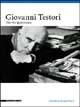 Giovanni Testori. Una vita appassionata