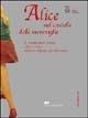 Alice nel castello delle meraviglie. Il mondo fuori forma e fuori tempo nell'arte italiana del Novecento. Ediz. italiana e inglese