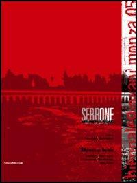 SerrONE. Biennale giovani Monza '05. 30 artisti per 5 critici  - Libro Silvana 2005 | Libraccio.it