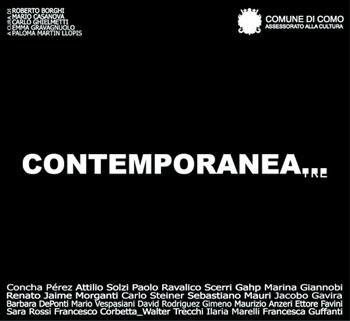 Contemporanea tre - Roberto Borghi, Carlo Ghielmetti, Emma Gravagnuolo - Libro Silvana 2005 | Libraccio.it