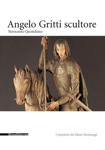 Angelo Gritti scultore - Giuseppe Sala - Libro Silvana 2005 | Libraccio.it