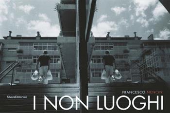 I non luoghi. Ediz. italiana e inglese - Stefano Pirovano - Libro Silvana 2005 | Libraccio.it
