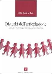 Disturbi dell'articolazione. Manuale illustrato per la rieducazione fonetica
