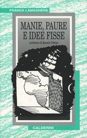 Manie, paure e idee fisse