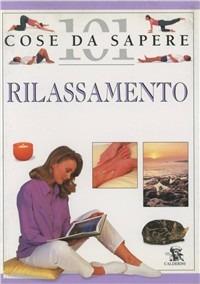 Rilassamento - Nitya Lacroix - Libro Calderini 1998, 101 cose da sapere | Libraccio.it
