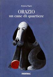 Orazio, un cane di quartiere